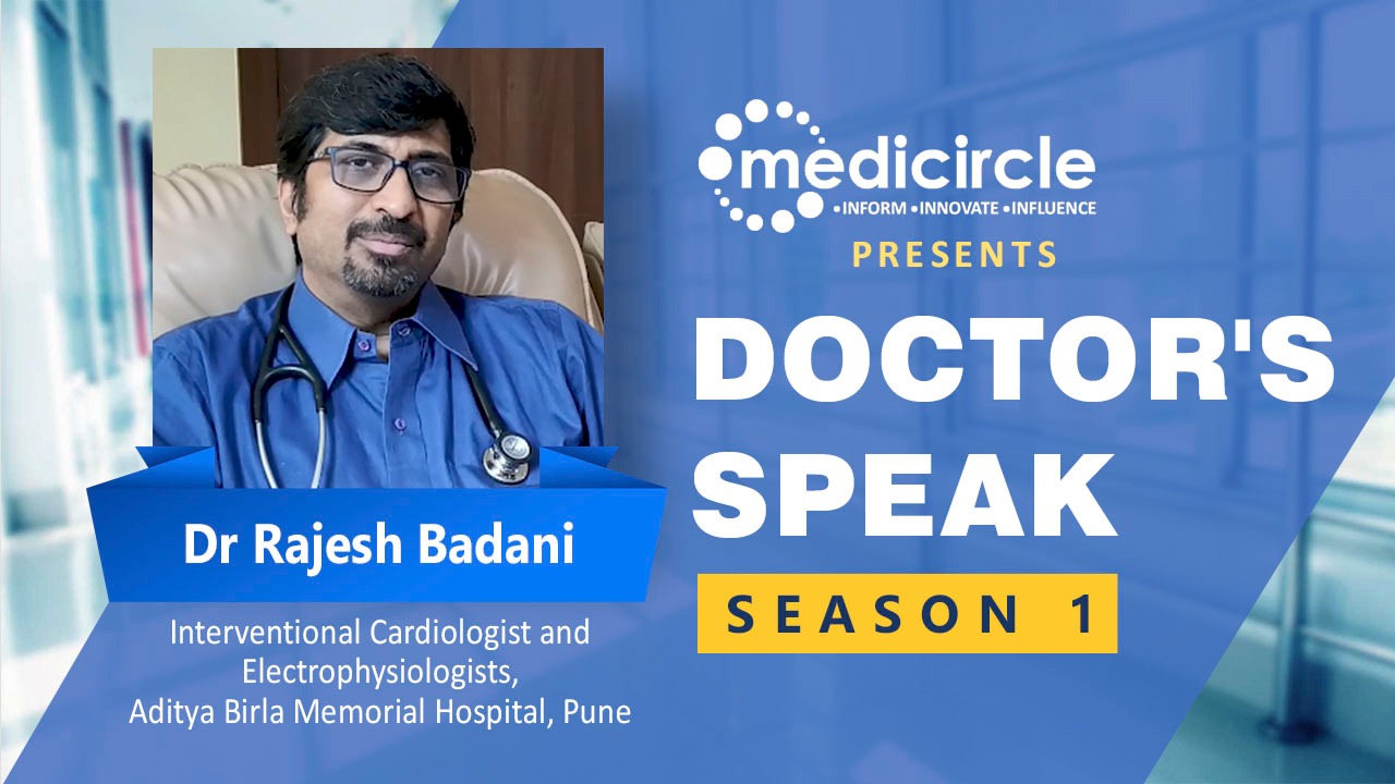 Doctor's Day Special; Meet Dr. Rajesh Badani on Cardiovascular Diseases, India