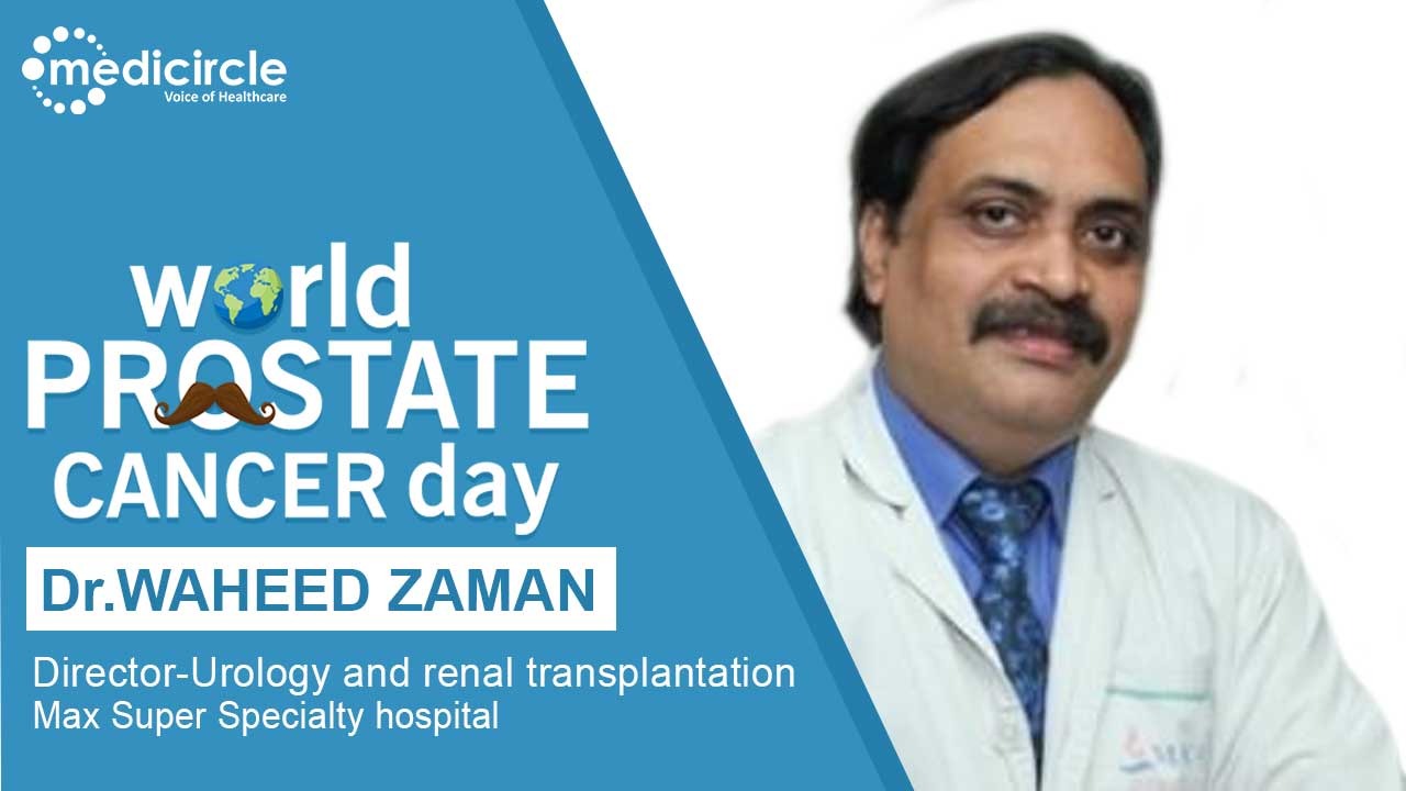 Dr Waheed Zaman informs Prostate is disease of aging and early detection is must with symptoms and PSA 