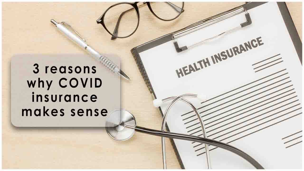 3 reasons why COVID insurance makes sense