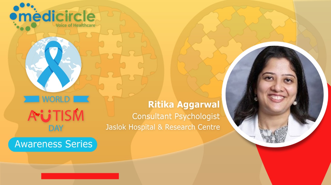 Ritika Agarwal, Consultant Psychologist provides insights about autism
