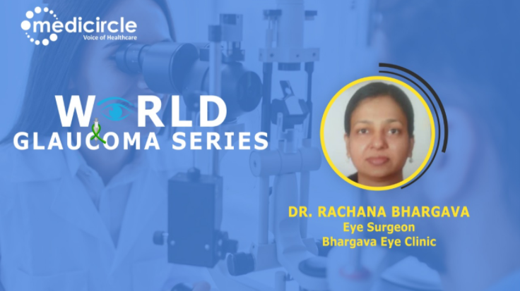 Dr.Rachana Bhargava, Ophthalmologist talks about advanced customized treatments of glaucoma